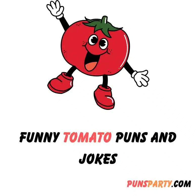 tomato puns