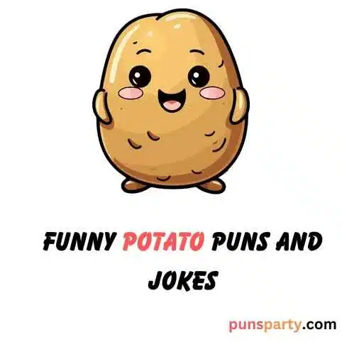potato puns