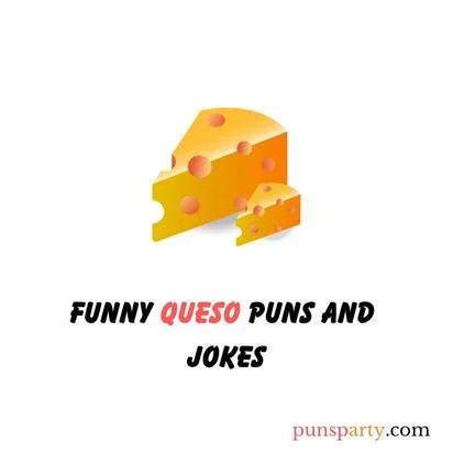 queso puns