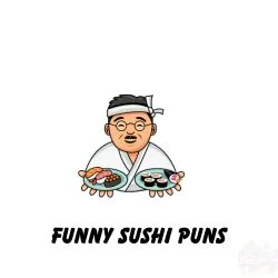 Funny sushi puns